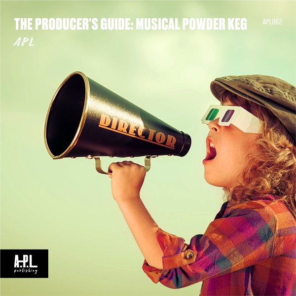 The Producer's Guide: Musical Powder Keg