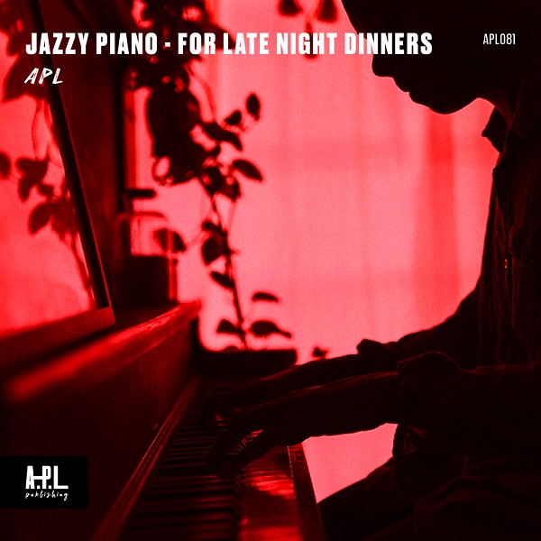 Jazzy Piano - For Late Night Dinners