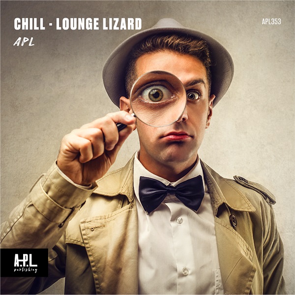 CHILL - Lounge Lizard