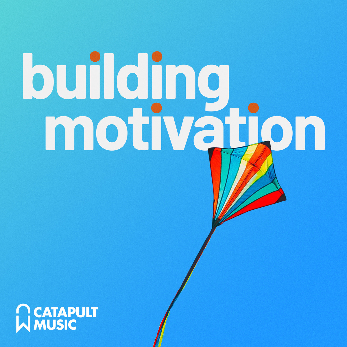Building Motivation