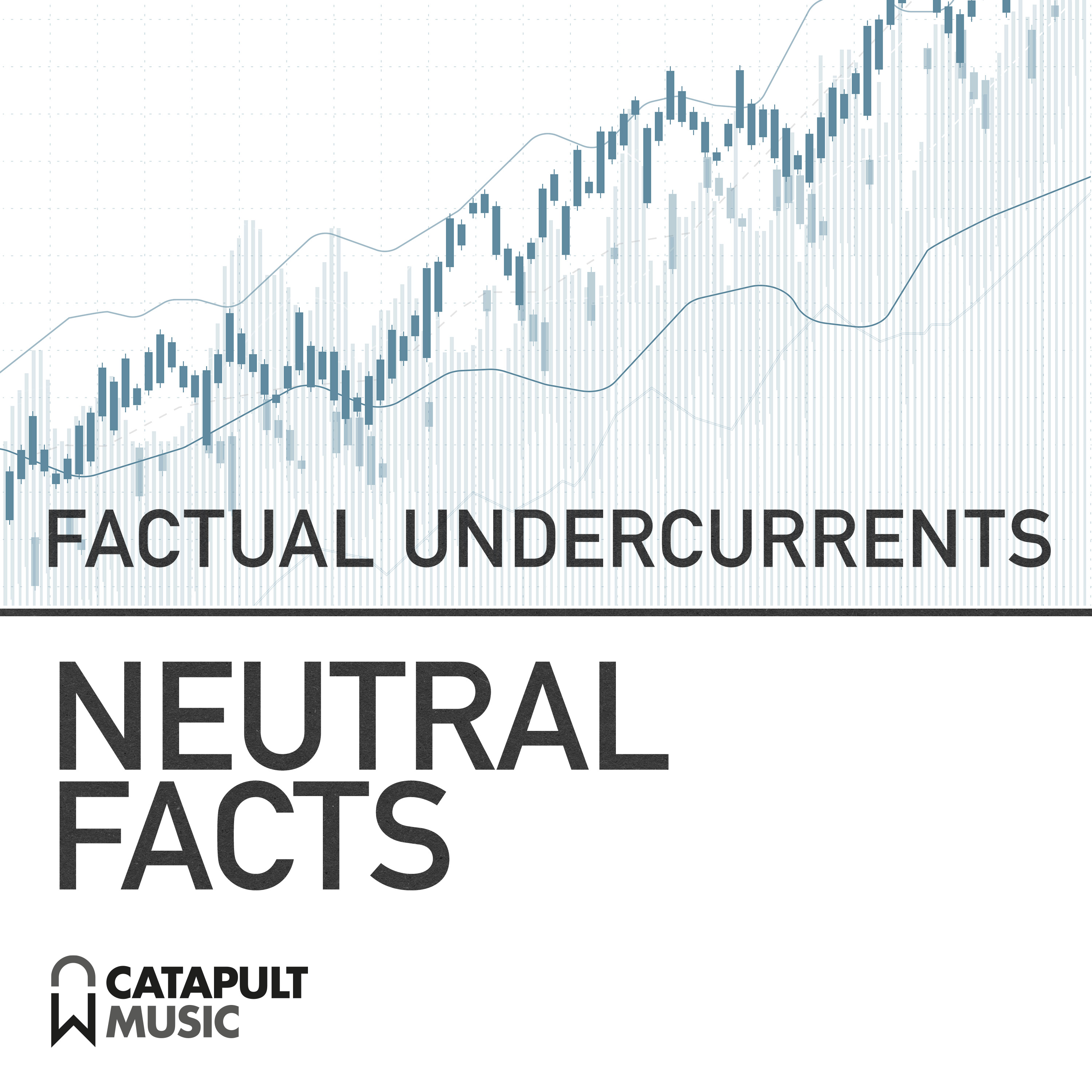 Factual Undercurrents - Neutral Facts