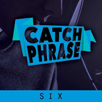 Catch Phrase Six