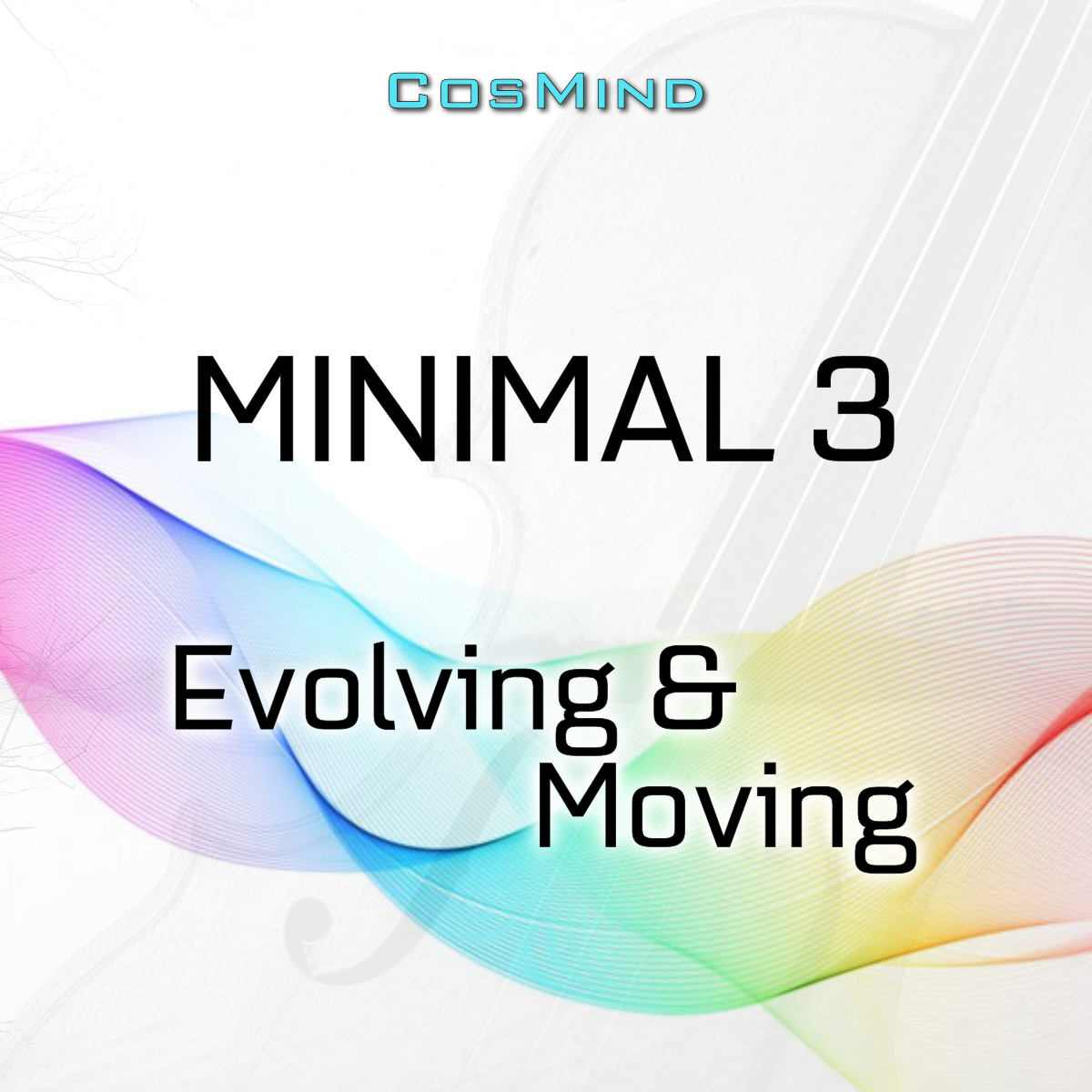 Minimal 3 - Evolving & Moving
