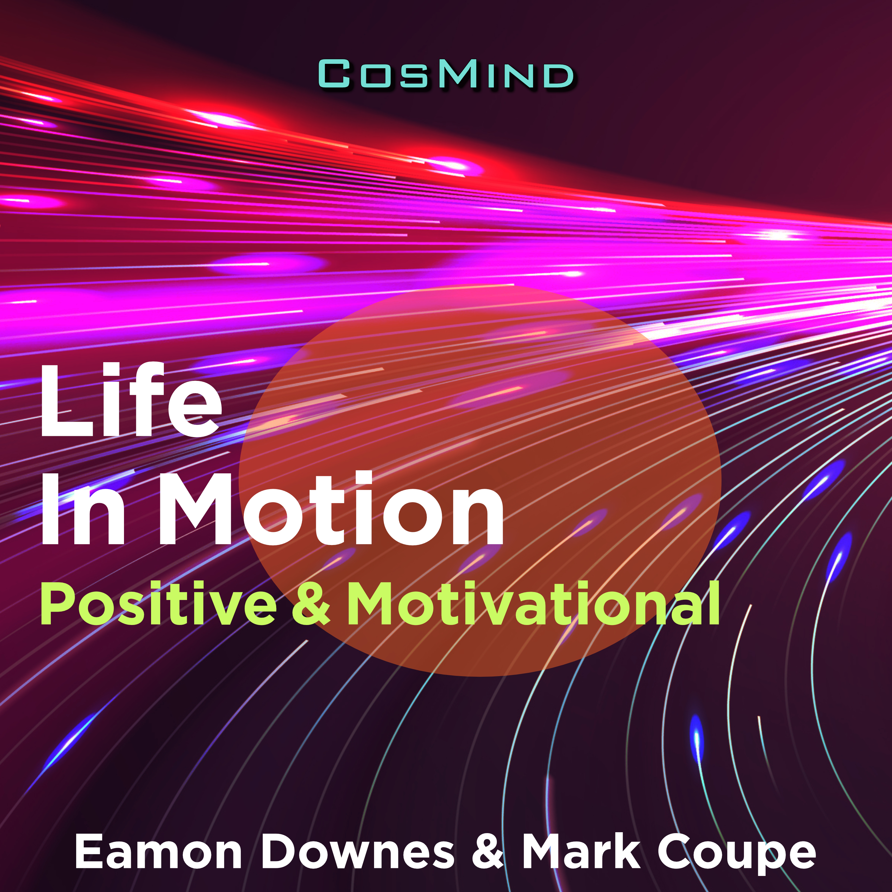 Life In Motion - Positive & Motivational