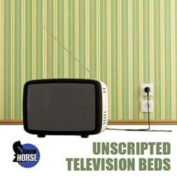 Unscripted Television Beds