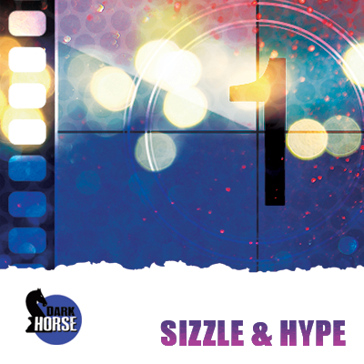 Sizzle & Hype