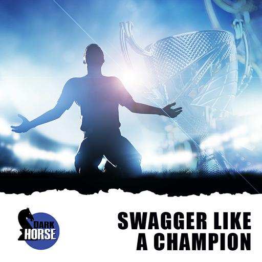 Swagger Like A Champion