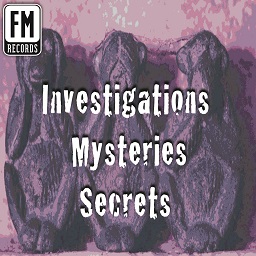 Investigations, Secrets, Mysteries