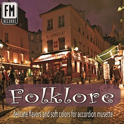 Folklore - delicate flavors and soft colors for accordion musette