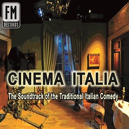 Cinema Italia - The Soundtrack of the Traditional Italian Comedy