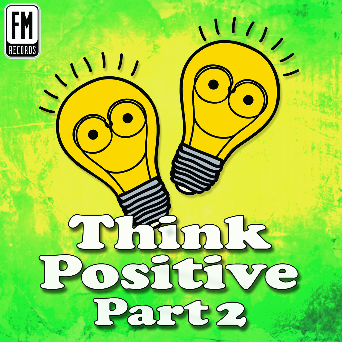 Think Positive Part 2
