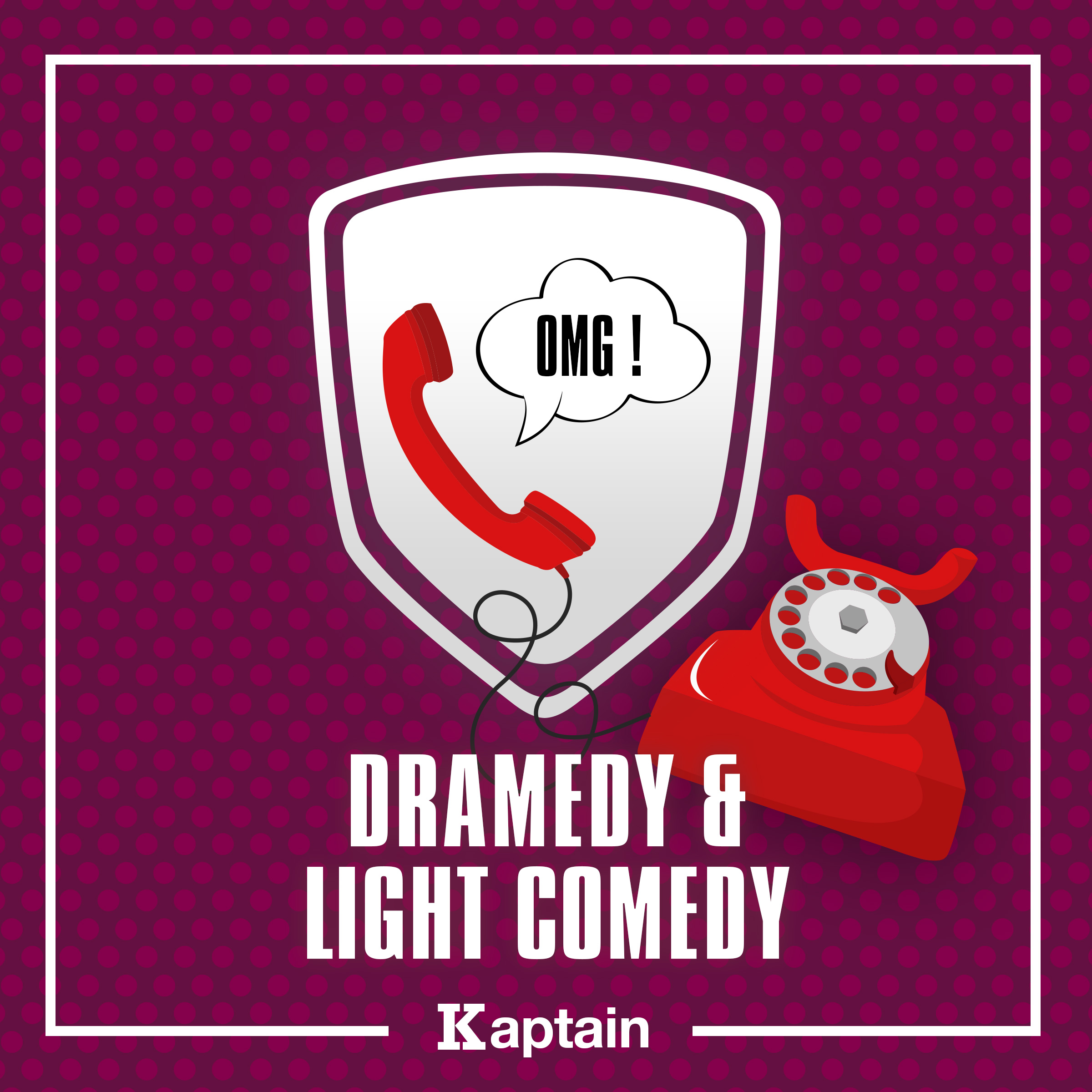 Dramedy & Light Comedy