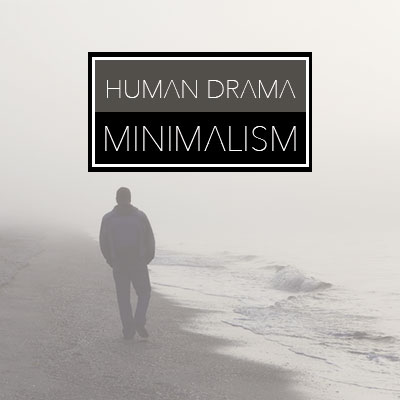 Human Drama Minimalism