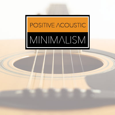 Positive Acoustic Minimalism