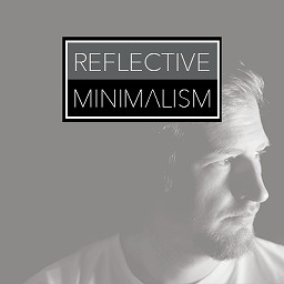 Reflective Minimalism