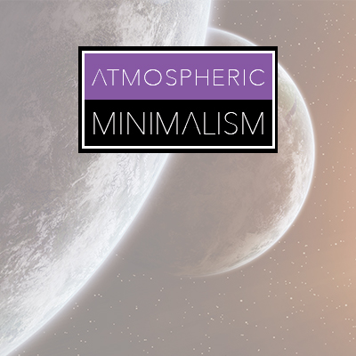 Atmospheric Minimalism