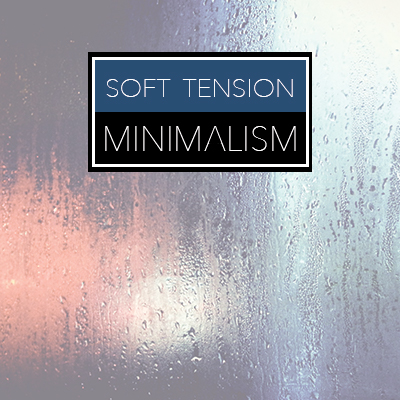 Soft Tension Minimalism