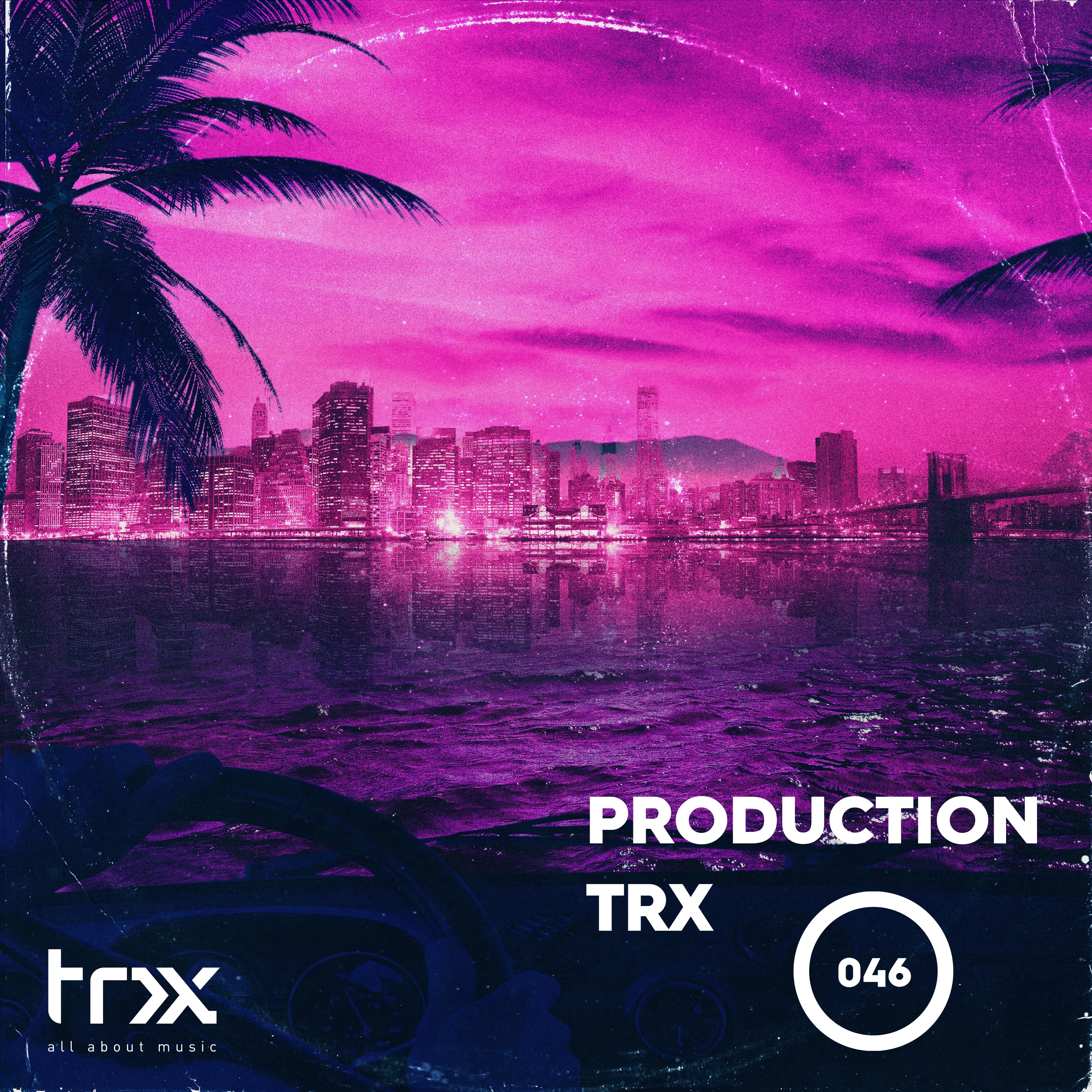 Production TRX 046