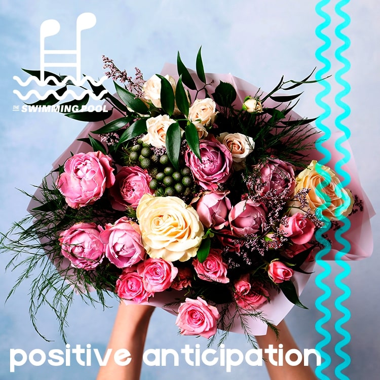 Positive Anticipation