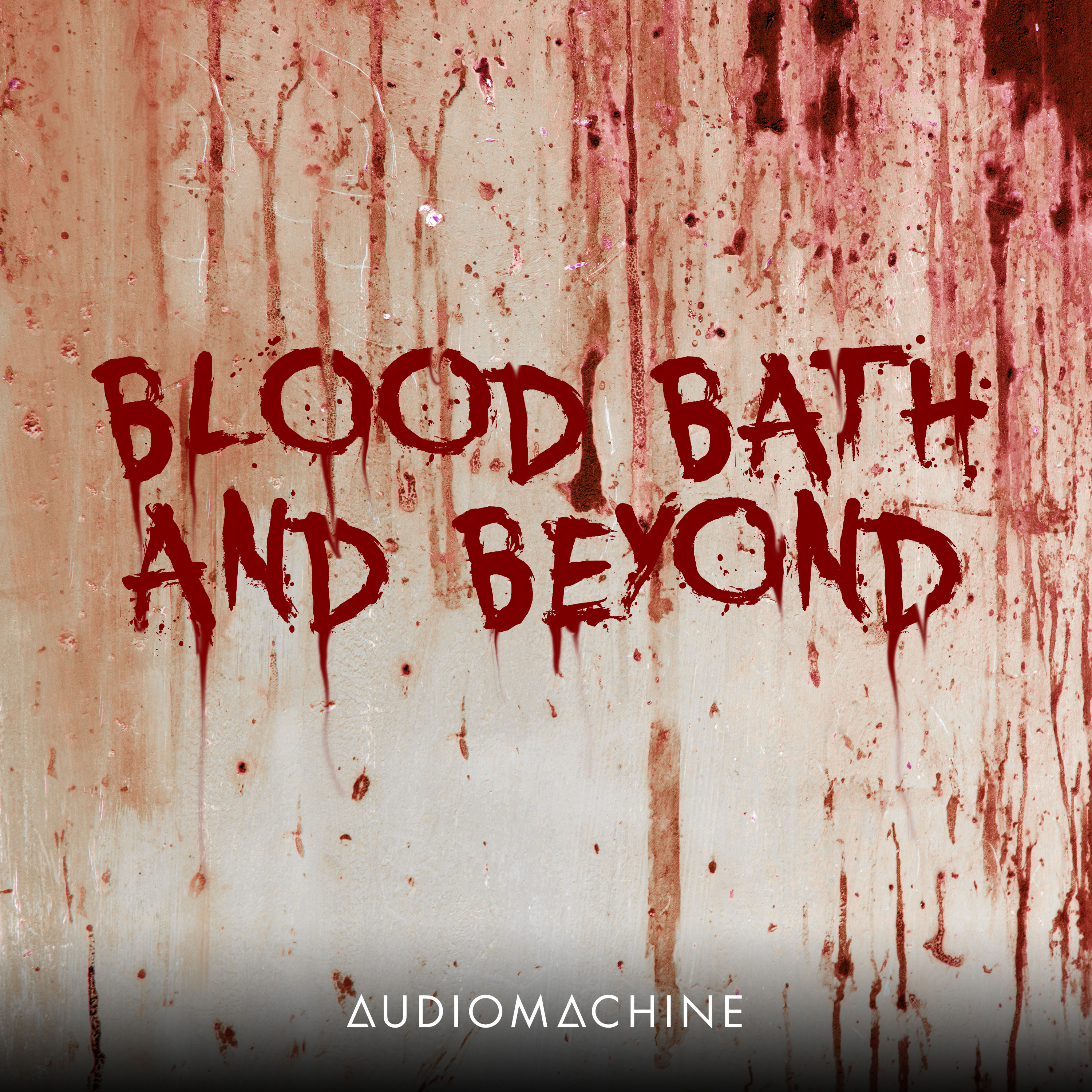Blood Bath And Beyond