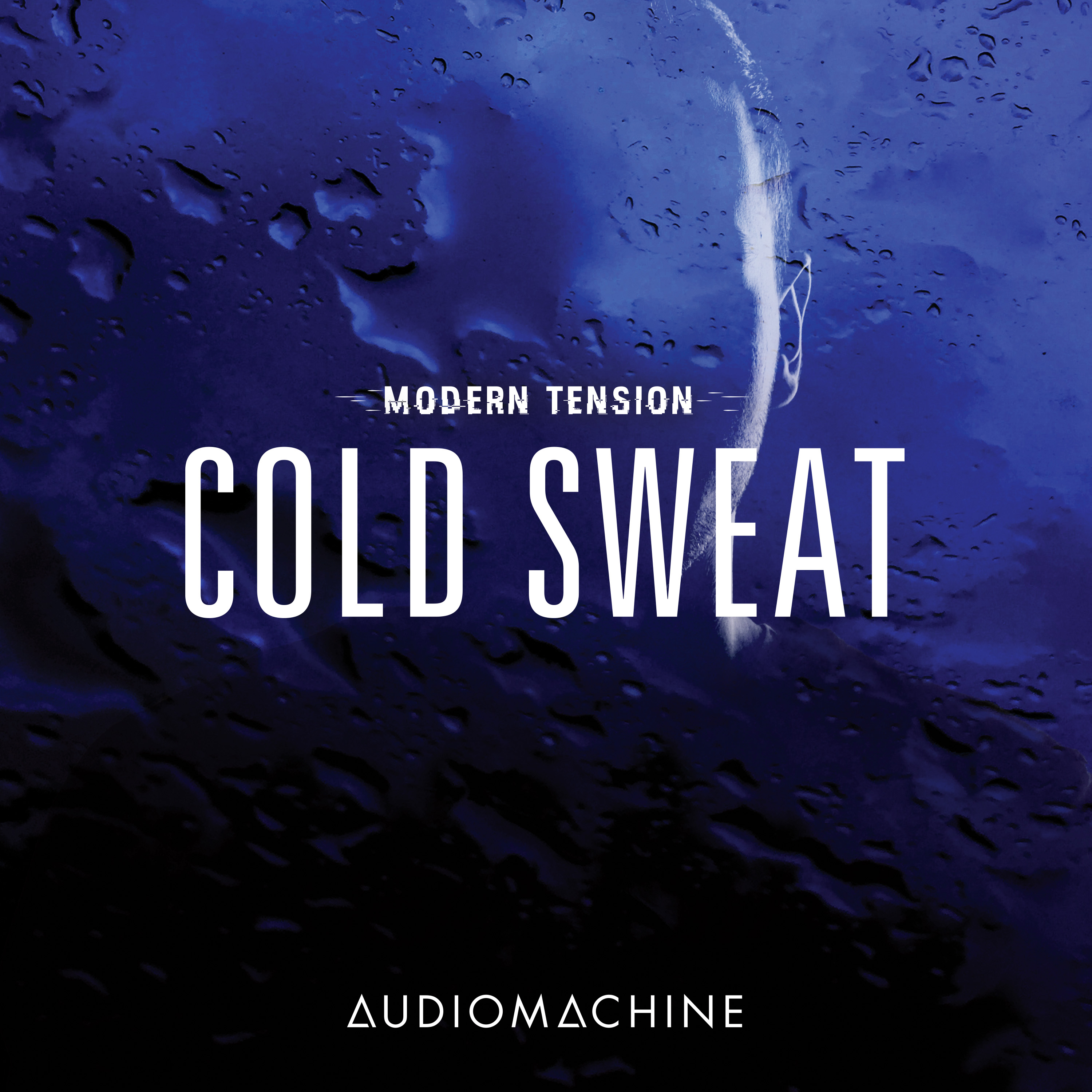 Modern Tension: Cold Sweat